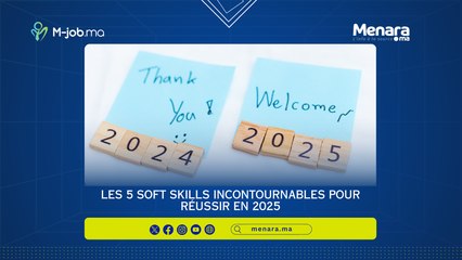 Les 5 soft skills incontournables pour réussir en 2025