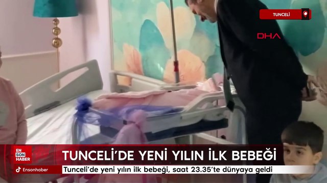 Tunceli'de yeni yılın ilk bebeği saat 23.35'te dünyaya geldi