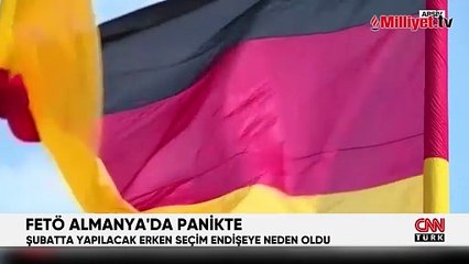 FETÖ'nün Almanya yapılanmasında 'erken seçim' paniği