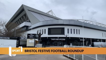 Bristol Festive Football Roundup