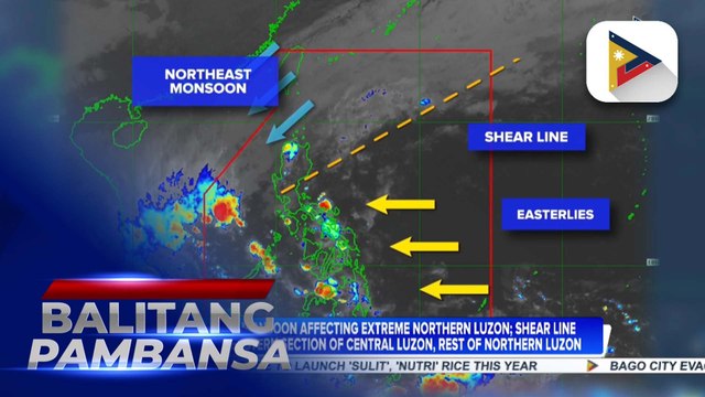 Northeast Monsoon affecting extreme Northern Luzon; Shear line affecting eastern section of Central Luzon, rest of Northern Luzon