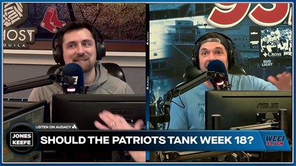 Jones & Keefe: Is starting Drake Maye in Week 18 the right choice?