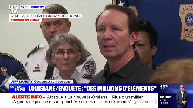Attaque à La Nouvelle-Orléans: Nous continuons d'assurer la sécurité de la ville pour préparer le Super Bowl , affirme le gouverneur de Louisiane