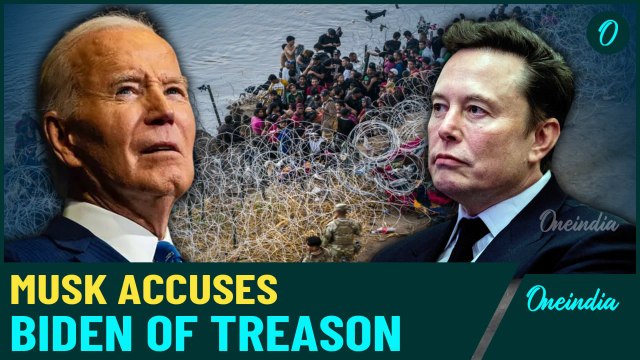 Musk Slams Biden’s Border Actions as ‘100% Treason,’ Trump Fights to Complete Wall