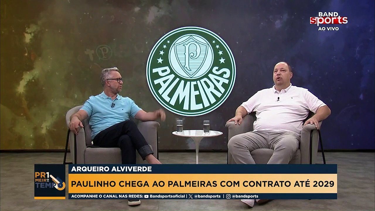 PAULINHO VALE O QUE O PALMEIRAS GASTOU NA CONTRATAÇÃO? | PRIMEIRO TEMPO