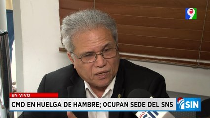 CMD se declara en huelga de hambre | Primera Emisión SIN