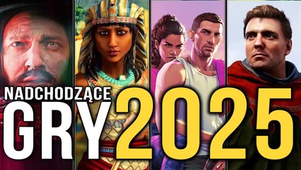 25 NAJCIEKAWSZYCH gier 2025 roku (na które czekamy)