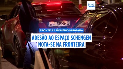 Efeitos da entrada da Roménia no espaço Schengen já se notam na fronteira