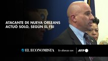 Atacante de Nueva Orleans actuó solo, según el FBI