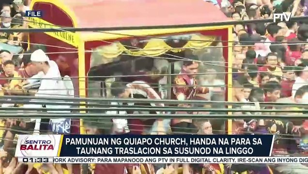 Pamunuan ng Quiapo church, handa na para sa taunang Traslacion sa susunod na linggo