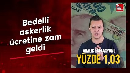 Bedelli askerlik ücretine zam geldi