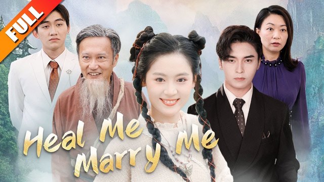 Heal Me, Marry Me (Chinese Drama English Subtitles )