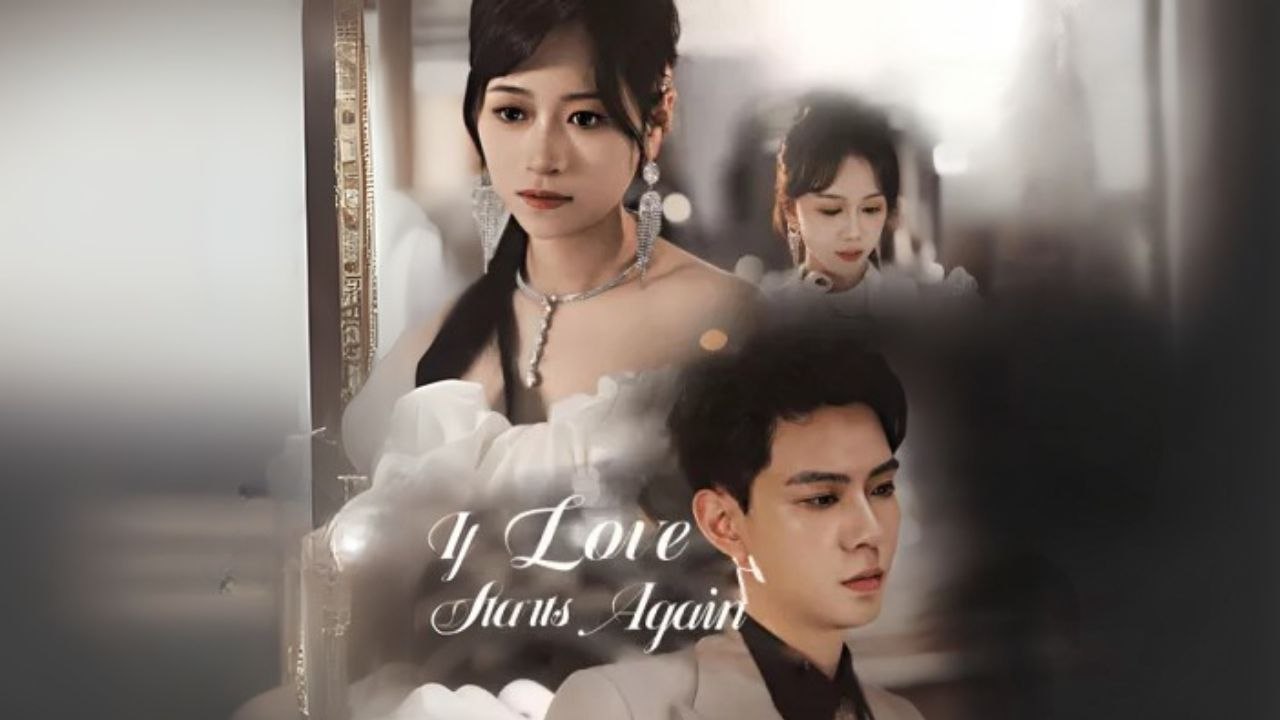 If Love Starts Again (Chinese Drama English Subtitles ) SnackShort