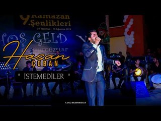 Hasan Çoban - İstemediler ( Konser  )