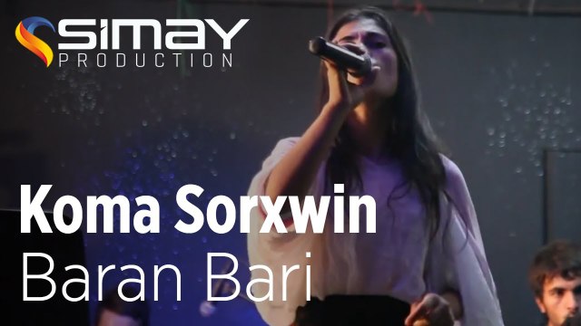 Koma Sorxwin - Baran Bari (Canlı Performans)