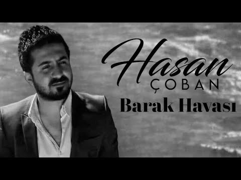 Hasan Çoban - Barak Havası