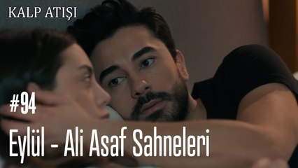 Eylül - Ali Asaf Sahneleri - Kalp Atışı
