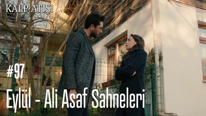 Eylül - Ali Asaf Sahneleri - Kalp Atışı