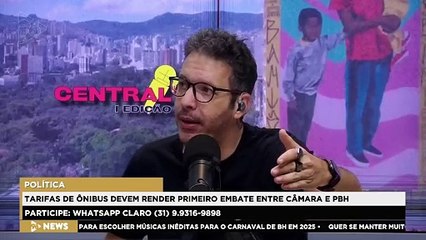 CENTRAL 98 | Passagem de ônibus é embate na Câmara Municipal de BH