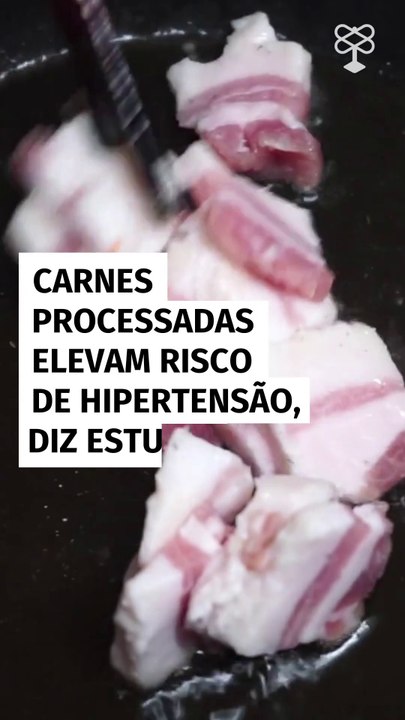 Carnes processadas elevam risco de hipertensão, diz estudo