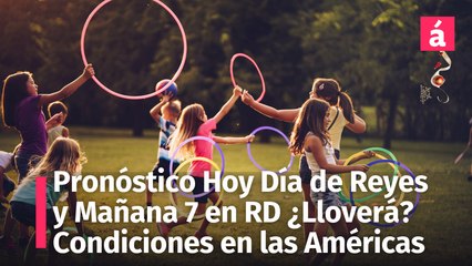 Clima en República Dominicana: Pronóstico del Tiempo de HOY lunes 06 de enero 2025