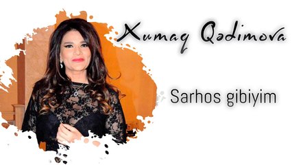 Xumar Qədimova — Sarhoş Gibiyim