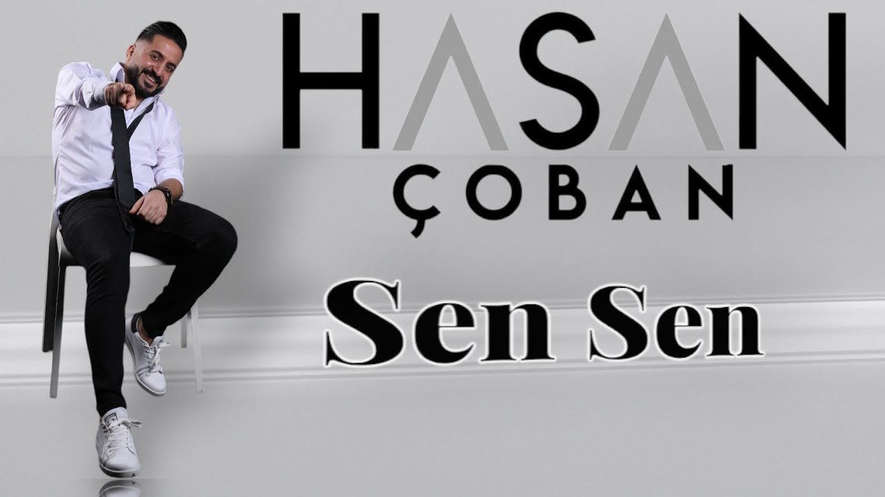 Hasan Çoban - Sen Sen