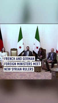 French and German foreign ministers meet new Syrian rulers