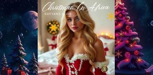 Christmas In Africa - Rayyans Elvis