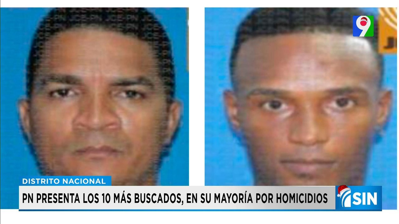 Los 10 prófugos más buscados de RD | Primera Emisión SIN