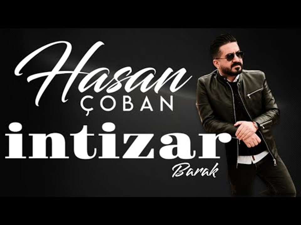 Hasan Çoban - İntizar (Barak)