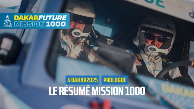Résumé Mission 1000 - Prologue - #Dakar2025