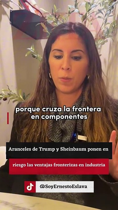 Aranceles de Trump y Sheinbaum ponen en riesgo las ventajas fronterizas en industria.