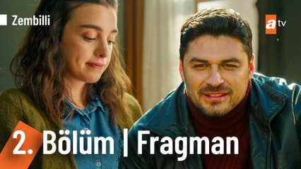 Zembilli 2. Bölüm Fragman | Hangi seven gönül başına ne geleceğini düşünerek sevmiş ki