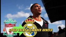 Liverpool Transfer News: Is Trent Alexander-Arnold Leaving for Real Madrid?