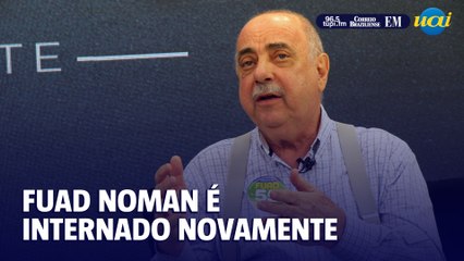 Fuad Noman é internado na UTI com insuficiência respiratória aguda