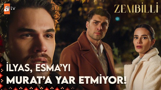 İlyas, Esma ve Murat'ın karşısında! - Zembilli 1. Bölüm