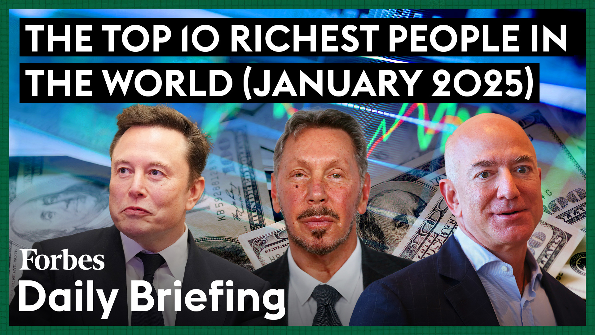 Forbes Reveals the Top 10 Wealthiest Individuals in the World