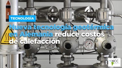 Nueva tecnología geotérmica en Alemania reduce costos de calefacción