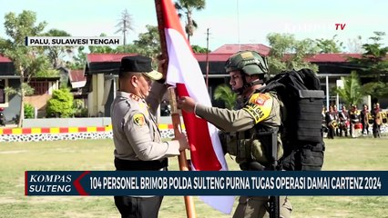104 Personel Brimob Polda Sulteng Purna Tugas Operasi Damai Cartenz 2024