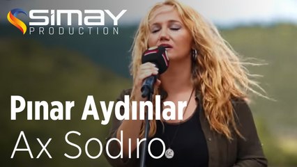 Pınar Aydınlar  - Ax Sodıro (Akustik Performans)