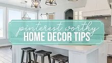 Pinterest Worthy Home Decor Tips - Ronnie Tarabay