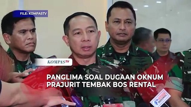 Panglima TNI Ungkap Oknum Prajurit Diduga Terlibat Kasus Penembakan Bos Rental Mobil Telah Ditangkap