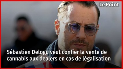 Sébastien Delogu veut confier la vente de cannabis aux dealers en cas de légalisation