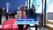 EU-Kommissionspräsidentin von der Leyen erkrankt an 