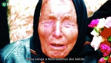 "Previsões de Baba Vanga, morte da pessoa mais velha do mundo e legado dos investigadores paranormais"
