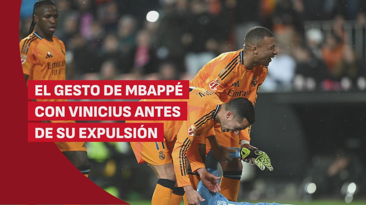 El gesto de Mbappé con Vinicius antes de su expulsión en Mestalla