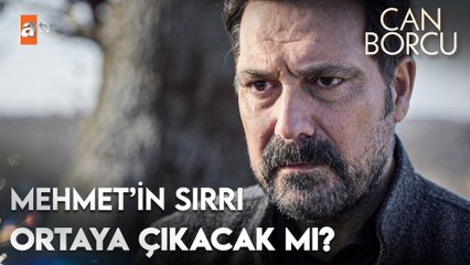 Mehmet'in katil olduğu ortaya çıkacak mı? -Can Borcu 3. Bölüm