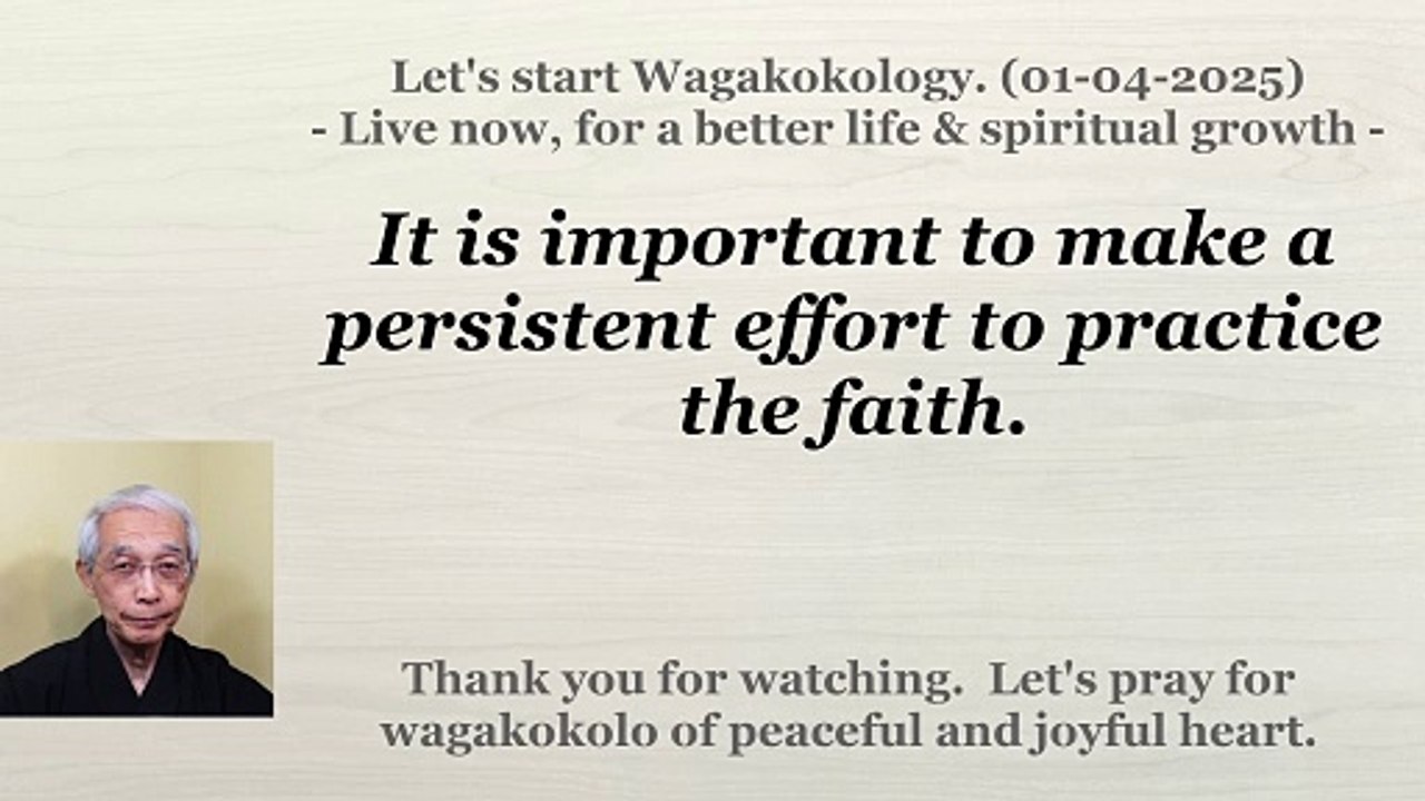 It is important to make a persistent effort to practice the faith. 01-04-2025