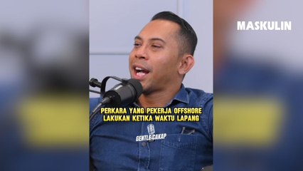 Perkara Yang Pekerja Offshore Lakukan Ketika Waktu Lapang